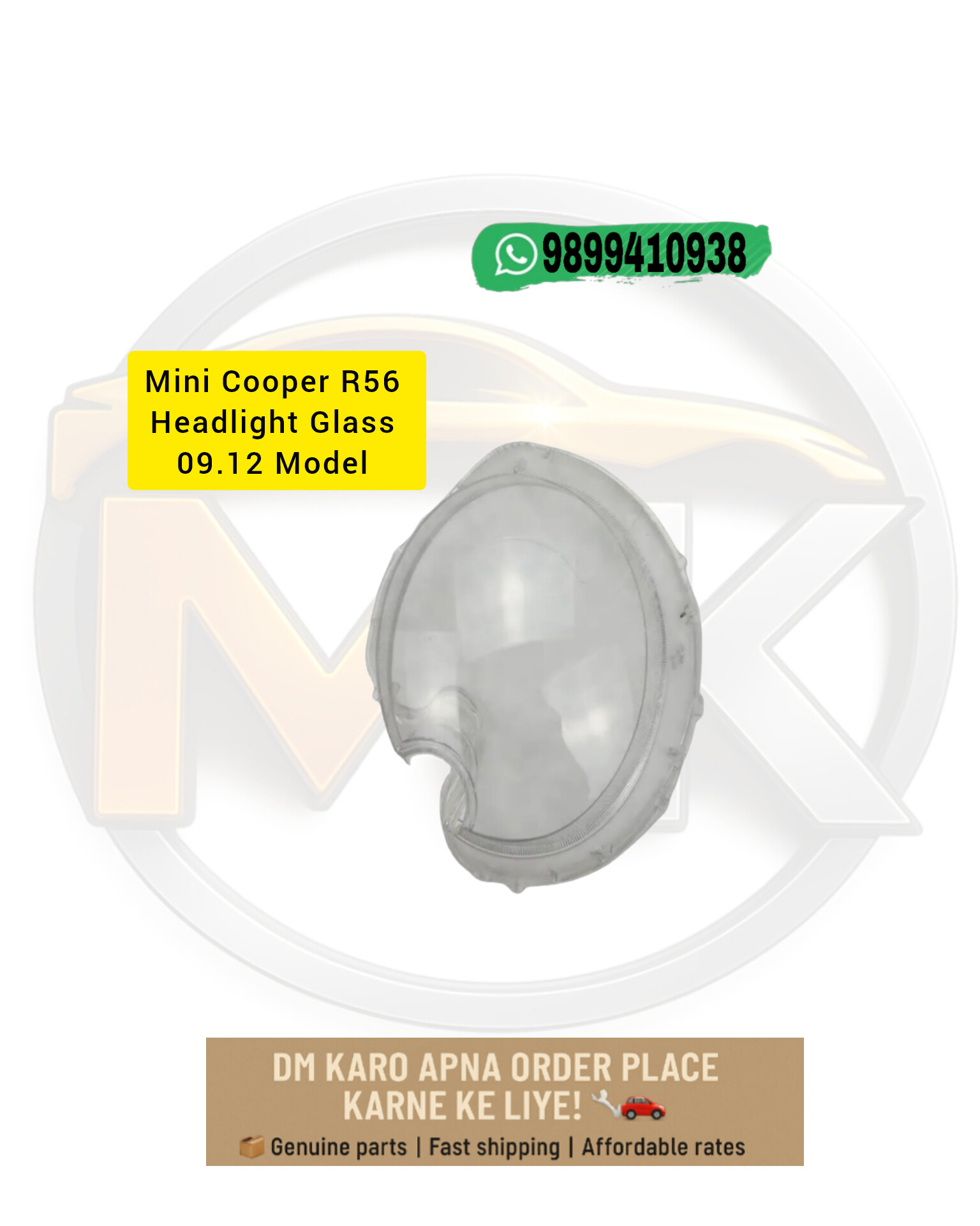 MINI COOPER R56 HEADLIGHT GLASS